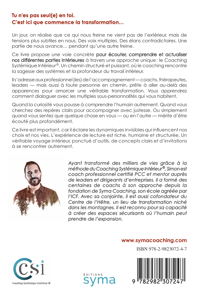 Le Coaching Systémique Intérieur : Saisir l'essence du coaching, aligner nos parties intérieures et transformer notre vie