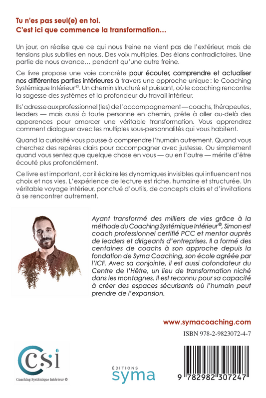 Le Coaching Systémique Intérieur : Saisir l'essence du coaching, aligner nos parties intérieures et transformer notre vie