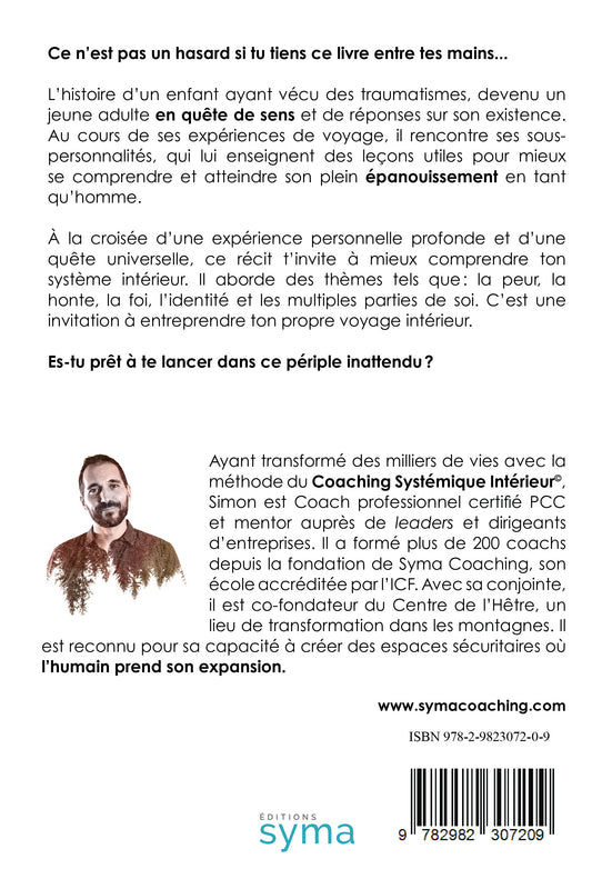 Je ne suis pas seul en moi: Un voyage vers le Coaching Systémique Intérieur©